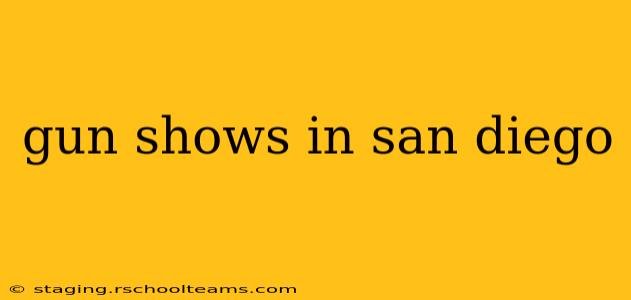 gun shows in san diego