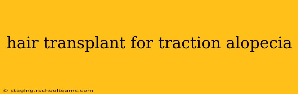 hair transplant for traction alopecia
