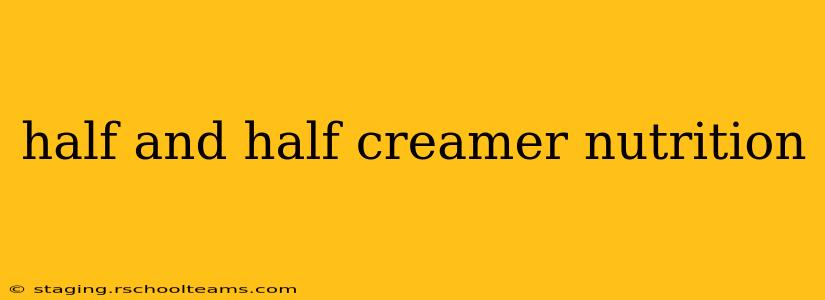 half and half creamer nutrition