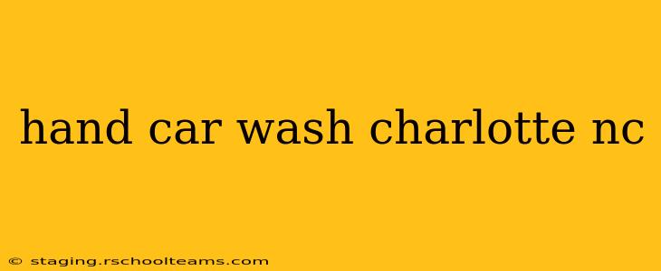 hand car wash charlotte nc