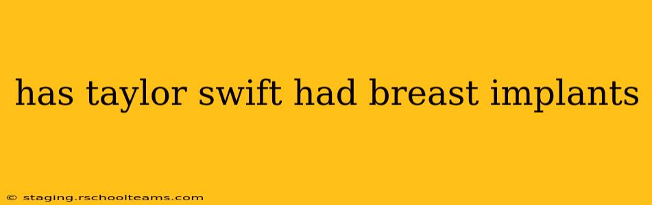 has taylor swift had breast implants
