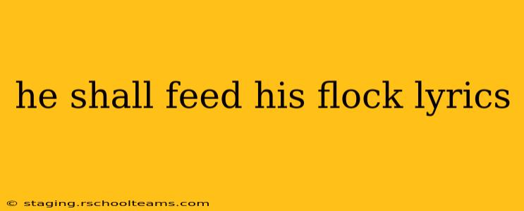he shall feed his flock lyrics