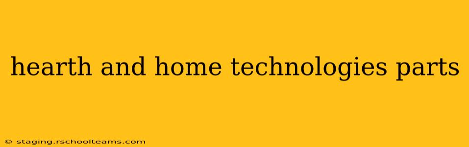 hearth and home technologies parts