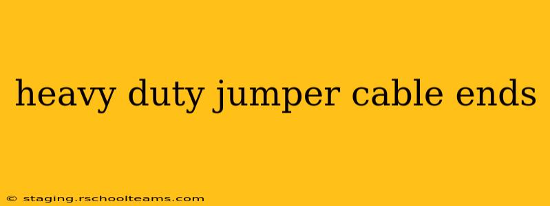 heavy duty jumper cable ends