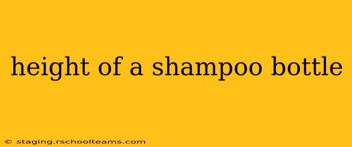 height of a shampoo bottle