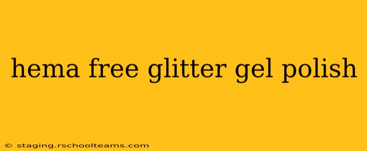 hema free glitter gel polish