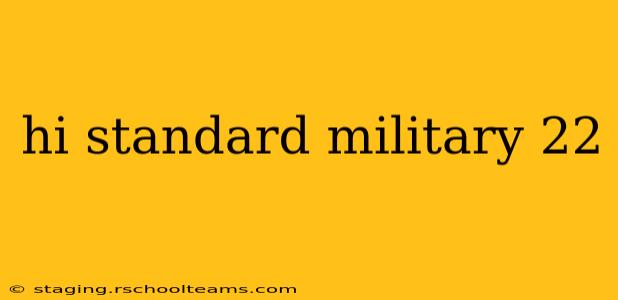 hi standard military 22