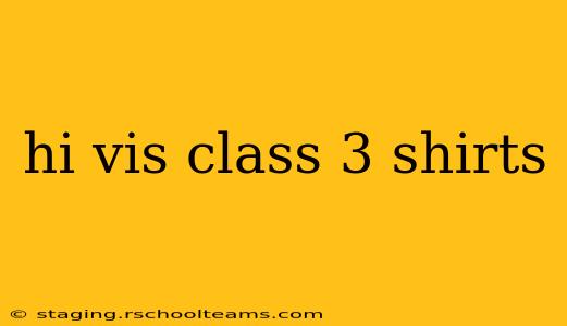 hi vis class 3 shirts