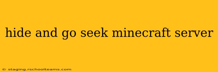hide and go seek minecraft server