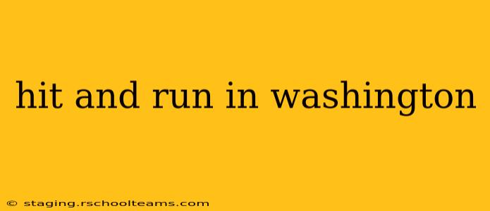 hit and run in washington