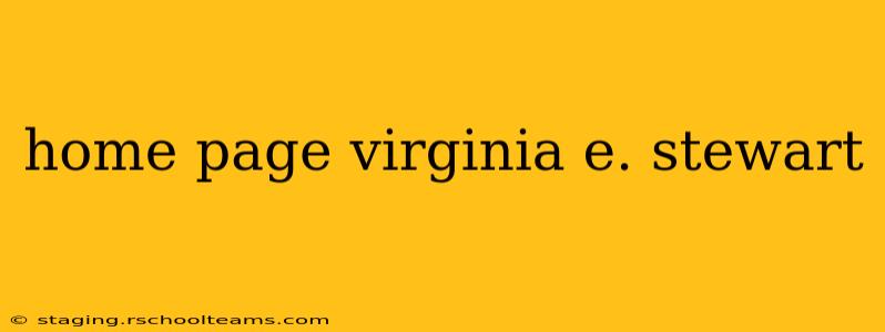 home page virginia e. stewart