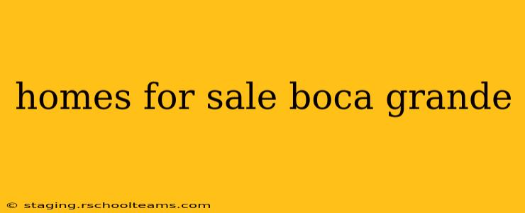 homes for sale boca grande