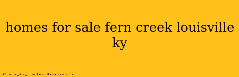homes for sale fern creek louisville ky