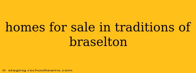 homes for sale in traditions of braselton