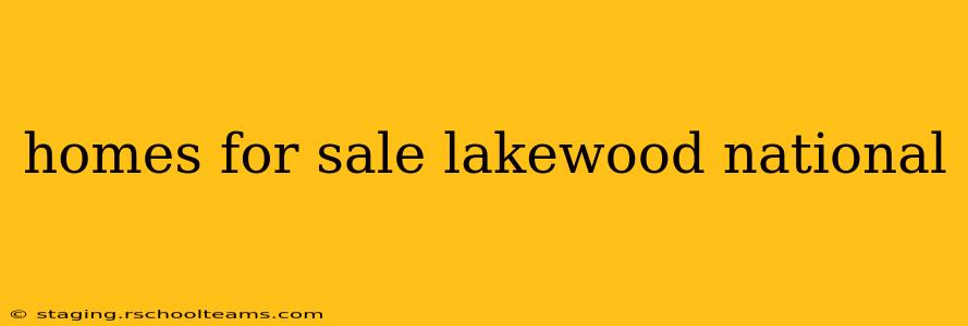 homes for sale lakewood national