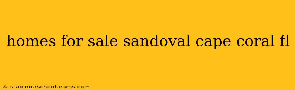 homes for sale sandoval cape coral fl