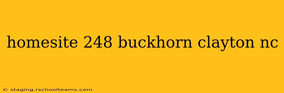 homesite 248 buckhorn clayton nc