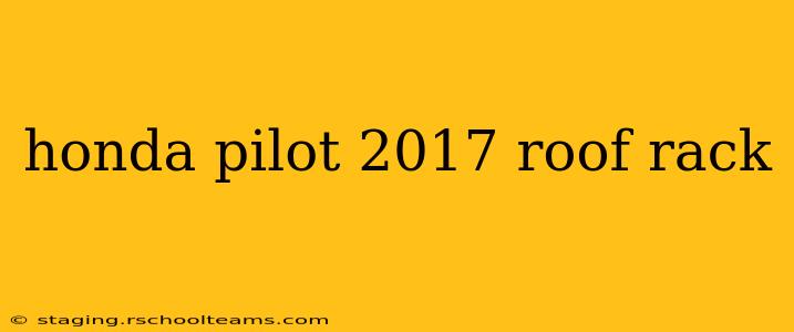 honda pilot 2017 roof rack