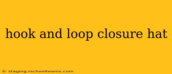 hook and loop closure hat