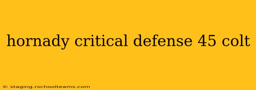hornady critical defense 45 colt