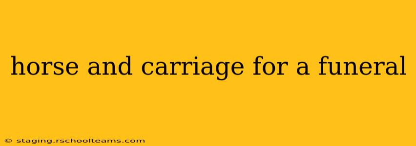 horse and carriage for a funeral
