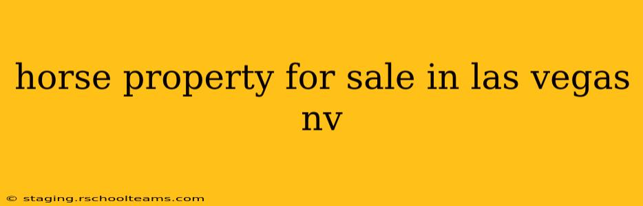 horse property for sale in las vegas nv