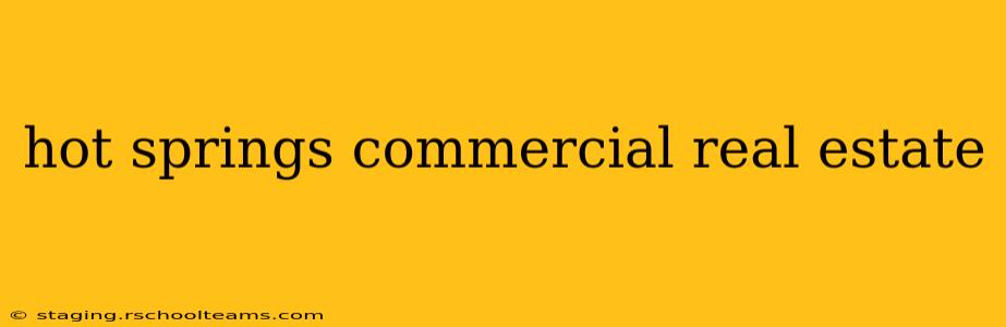 hot springs commercial real estate