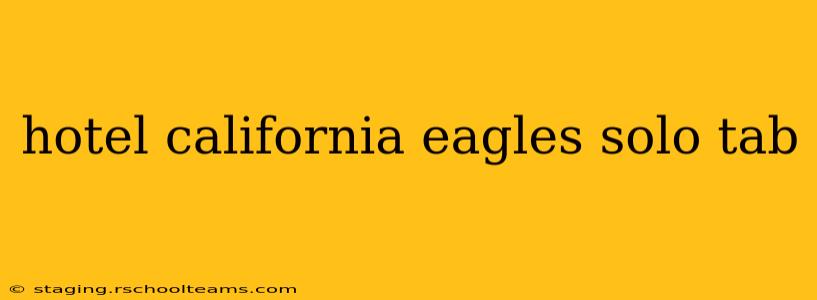 hotel california eagles solo tab