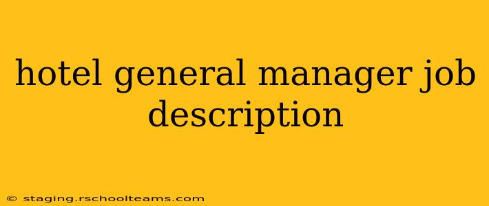 hotel general manager job description