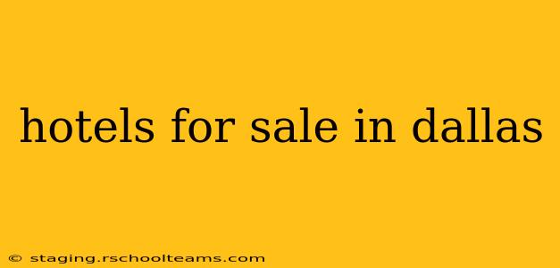 hotels for sale in dallas