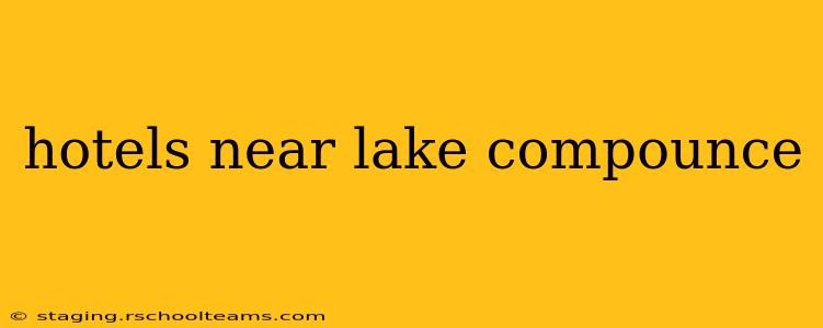 hotels near lake compounce