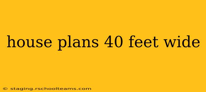 house plans 40 feet wide