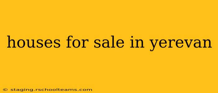 houses for sale in yerevan