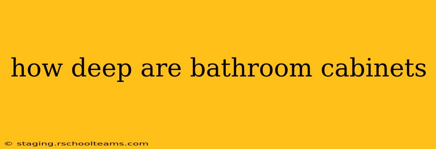 how deep are bathroom cabinets