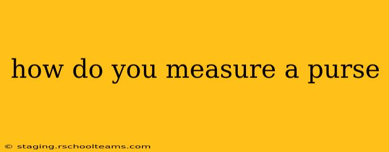 how do you measure a purse