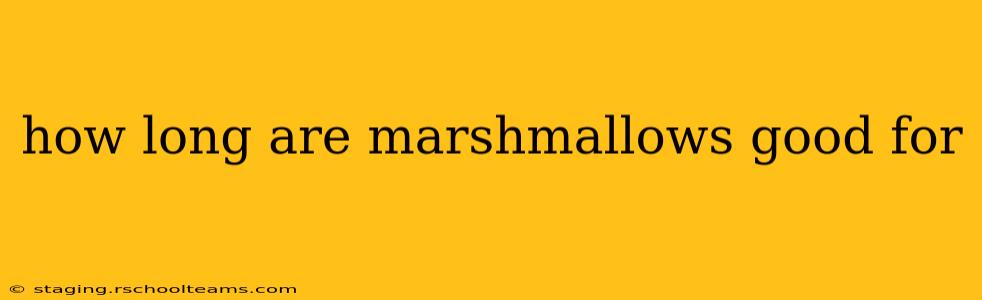 how long are marshmallows good for