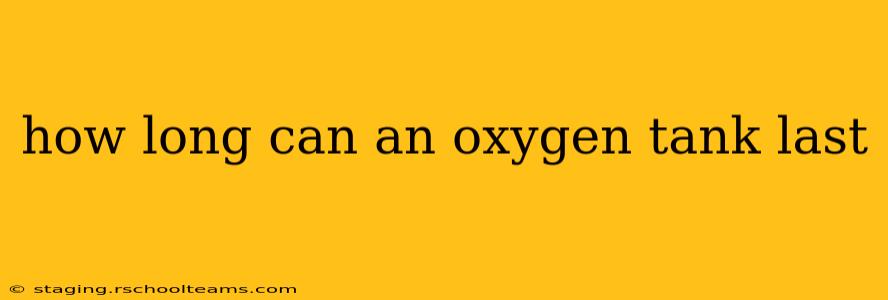 how long can an oxygen tank last