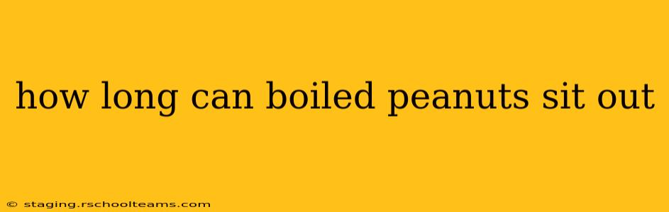 how long can boiled peanuts sit out