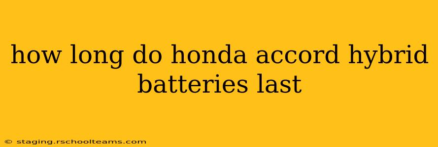 how long do honda accord hybrid batteries last