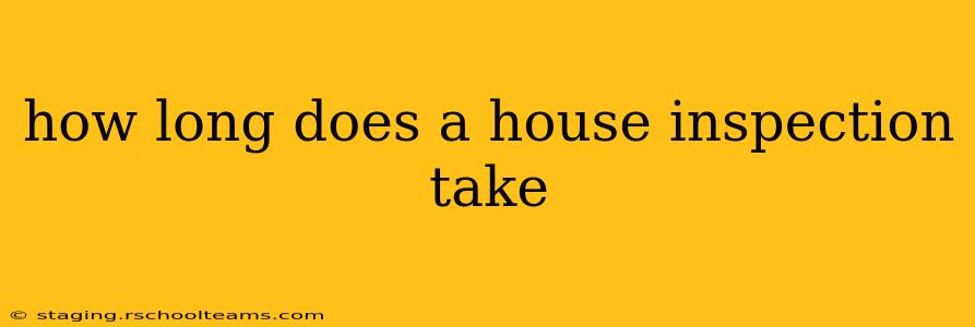 how long does a house inspection take