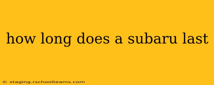 how long does a subaru last