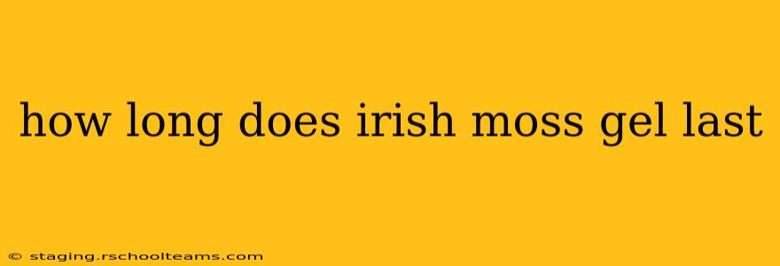 how long does irish moss gel last