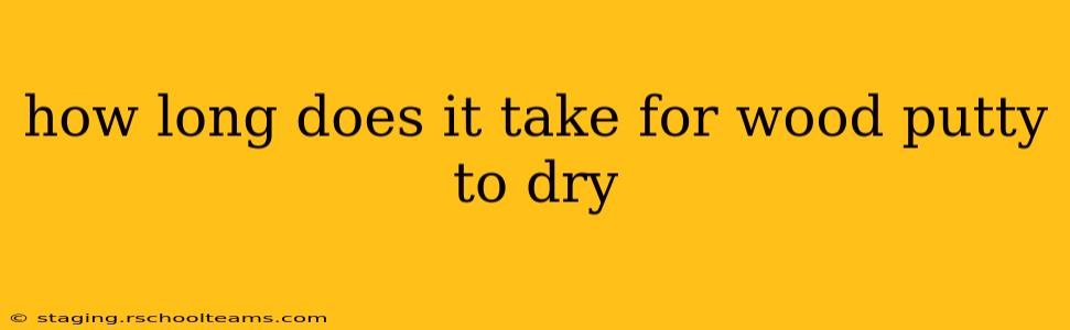 how long does it take for wood putty to dry