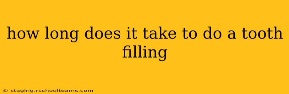 how long does it take to do a tooth filling