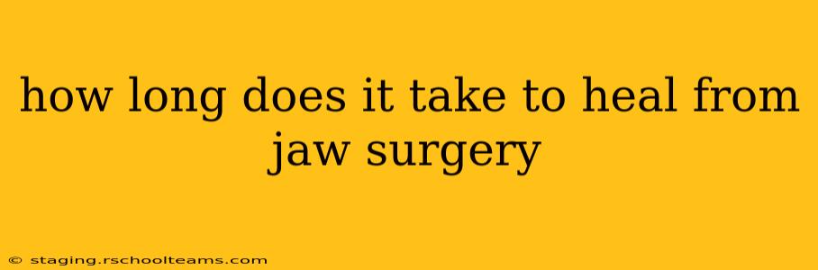 how long does it take to heal from jaw surgery