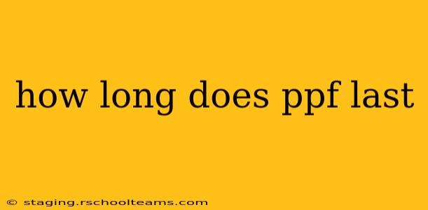 how long does ppf last