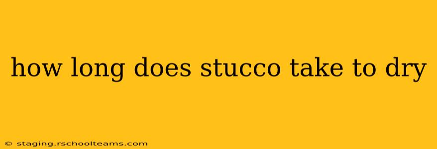how long does stucco take to dry