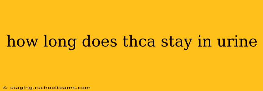 how long does thca stay in urine