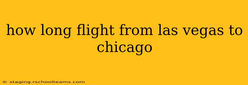how long flight from las vegas to chicago