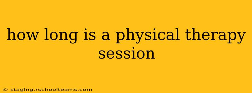 how long is a physical therapy session